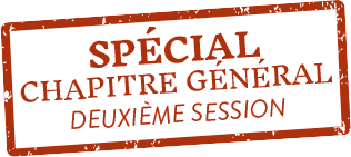 Sp&eacute;cial Chapitre g&eacute;n&eacute;ral deuxi&egrave;me session