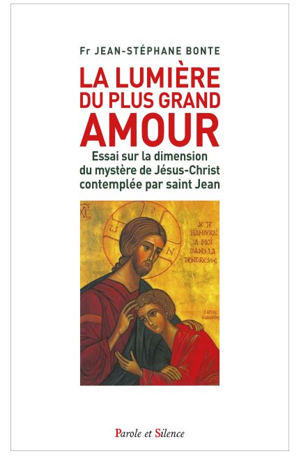 La lumi&egrave;re du plus grand amour